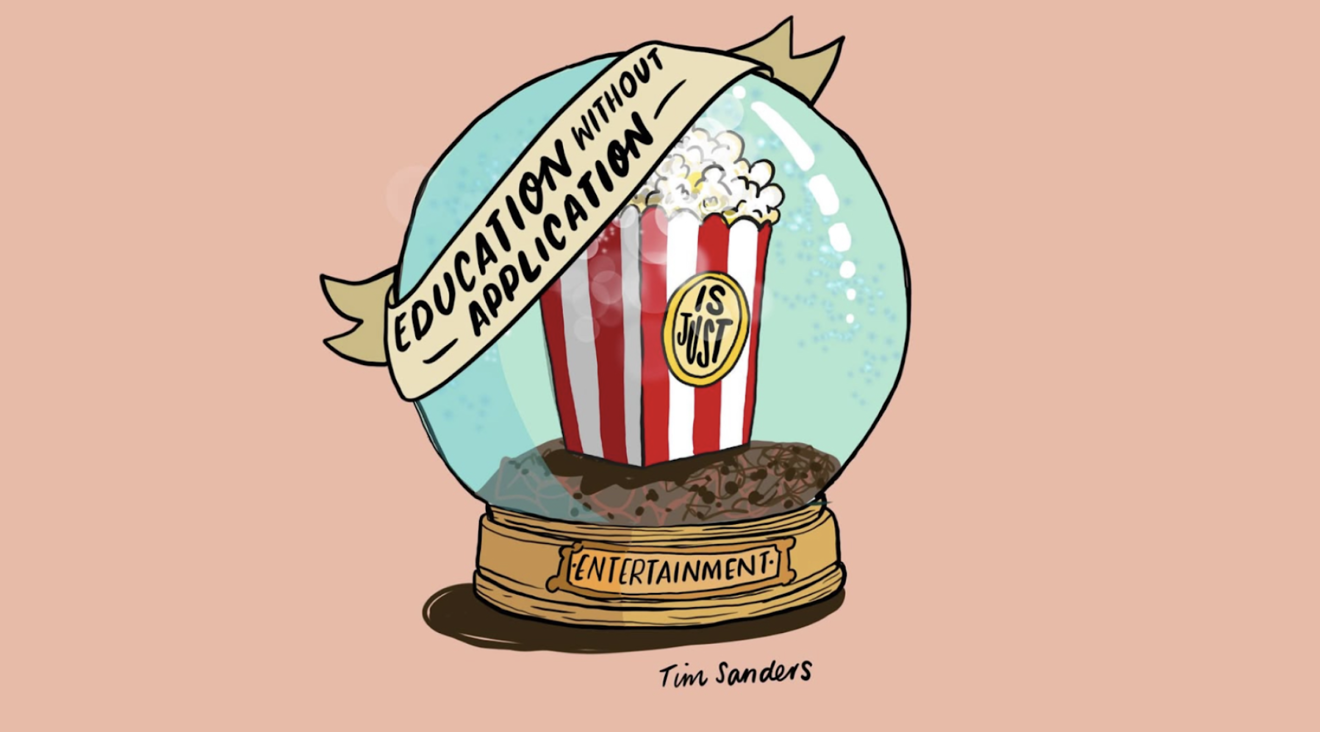 Illustration Of Tim Sanders' Quote “Education Without Application Is Just Entertainment” By Tash Willcocks